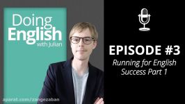 Doing English Podcast Episode 3  Running for English Success Part 1