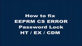 رفع خطا EEPROM CS در بیسیم EEPROM HT750 HT1250 EX500