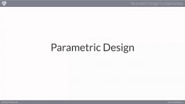Parametric Design Fundamentals 03  Parametric Design Defined