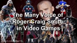 Roger Craig Smith   صدا پیشه شخصیت محبوب بازی ها.