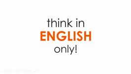 Speak English Naturally  Learn To Think In English.