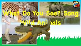 What Do You See Song  Wild Animals  Learn English Kids