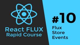 REACT FLUX TUTORIAL #10  Flux Store Events