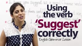 How to use the verb Suggest correctly English Grammar Lesson ESL