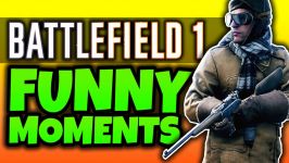 Battlefield 1 Funny Moments  TheGamingLemon