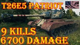 T26E5 Patriot Monster game 6700 dmg 9 kills.