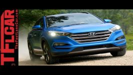 2016 Hyundai Tucson First Look Review Most Improved Crossover of the Year