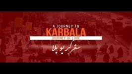 A Journey to Karbala  Journey of Love