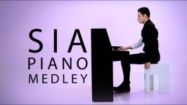  Sia Medley Piano Cover  Peter Bence 