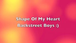 Backstreet Boys  Shape Of My Heart Lyrics