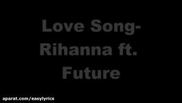 Love Song Rihanna Ft. Future Lyrics