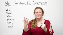 Improve your conversation skills with WH questions