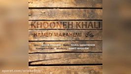 Hamed Marahemi – Khooneh Khali