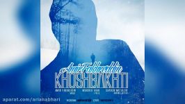 Amir Fakhreddin – Khoshbakhti