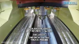 Quickmill Annihilator  Heavy Truck Frame Machining Demo