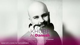 Ali Danesh – Khoube