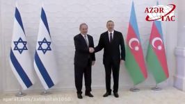 دیدار رئیس جمهور آذربایجان نخست وزیر رژیم صهیونیستی