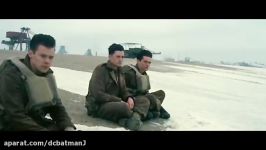 تریلر رسمی فیلم Dunkirk