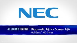 Diagnostic Quick Screen QA  NEC Display Solutions