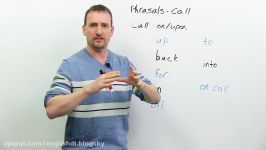 Phrasal Verbs with CALL call for call up call in call upon
