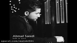 Ahmad Saeedi  Hanozam Ashegham Still In Love