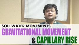 SOIL WATER MOVEMENTS GRAVITATIONAL MOVEMENT AND CAPILLARY RISE