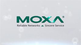 MOXA قابل اطمینان در ارتباطات صنعتی