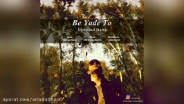 Mehrdad Barati – Be Yade To