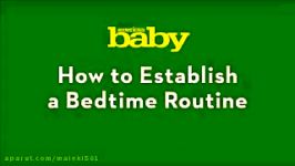چگونه کودک خود را برای خواب منظم آماده کنیم..Bedtime routine for kids