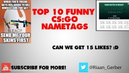 TOP 10 FUNNY CSGO SKIN NAMETAGS