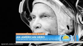 Tom Brokaw On John Glenn He Was A ‘Quintessential American Hero  TODAY