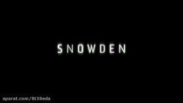 تریلر فیلم اسنودن  Snowden 2016