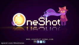 تریلر بازی OneShot