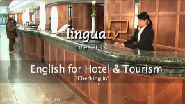 English for Hotel and Tourism Checking into a hotel by LinguaTV