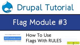 Flag Module #3 Rules Drupal Tutorial