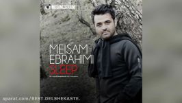 Meysam Ebrahimi – Khab New 2016 میثم ابراهیمی  خواب