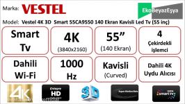 Vestel 4K 3D Smart 55CA9550 140 Ekran Kavisli Tv 55 inç  EkoBeyazEşya