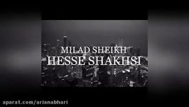 Milad Sheikh – Hesse Shakhsi