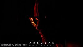 Arsalan – Bodyguard