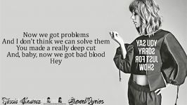 Bad Blood  Taylor Swift Lyrics On Screen