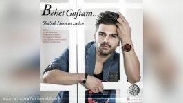 Shahab Hossein Zadeh – Behet Goftam