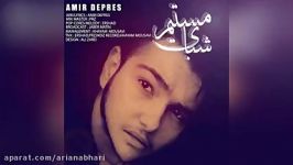 Amir Depres – Shabaye Mastim