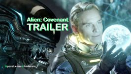 تریلر فیلم Alien Covenant، تازه ترین ساخته ریدلی اسکات