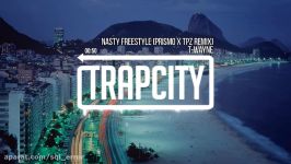 T Wayne  Nasty Freestyle Prismo