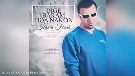 Kasra Fasih – Dige Baram Doa Nakon