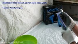 How to Bend Acrylic Tubing  Alphacool HardTube 16 12mm