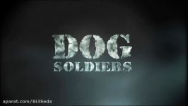 تریلر فیلم سربازان سگی  Dog Soldiers 2002