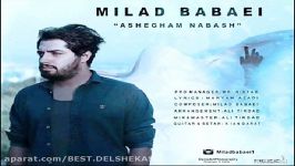 Milad Babaei  Ashegham Nabash  download ahang jadid