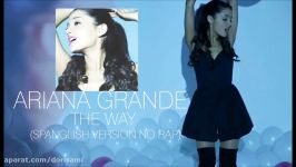 Ariana Grande  The Way Spanglish Version No Rap