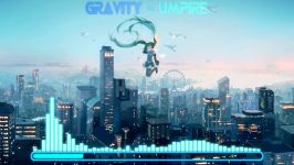 【NIGHTCORE】GRAVITY  UMPIRE